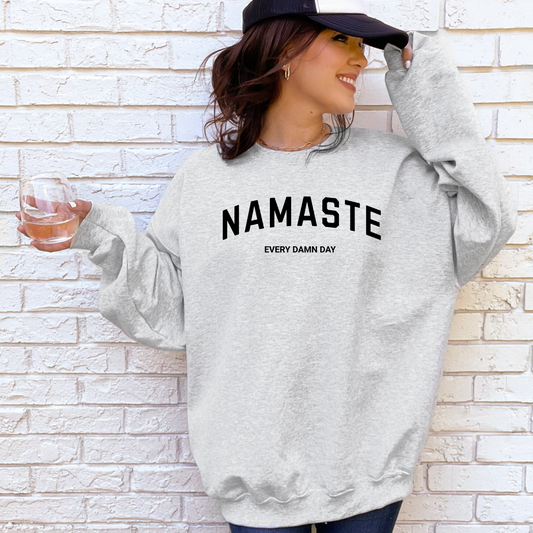 Namaste Every Damn Day Sweatshirt (Sport Grey)