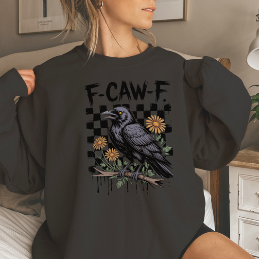 F-Caw-F Sweat