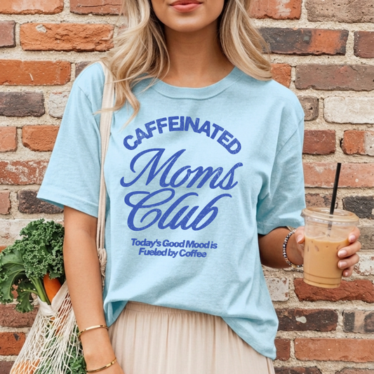 Caffeinated Moms Club Relaxed Tee