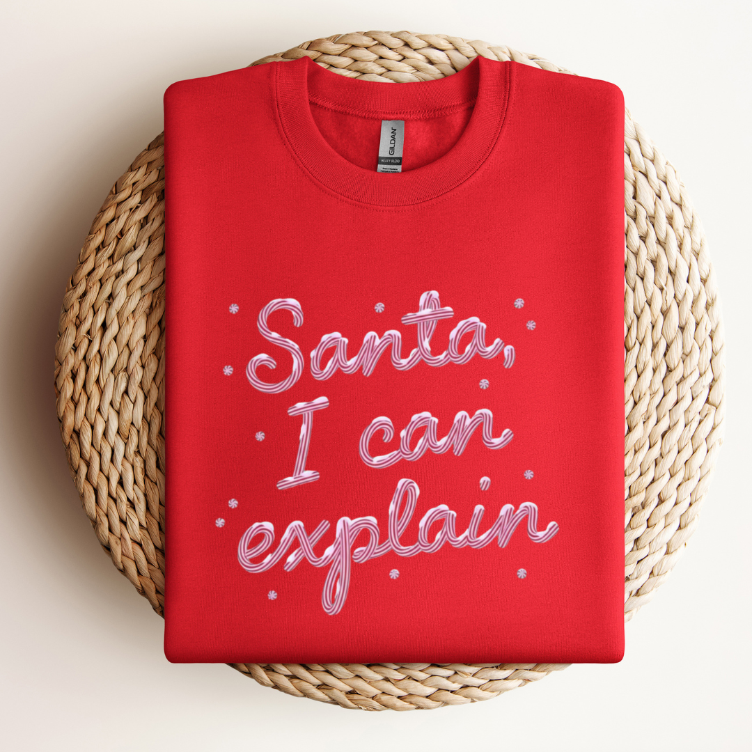 Santa I Can Explain Sweatshirt