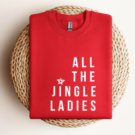 All the Jingle Ladies Sweatshirt