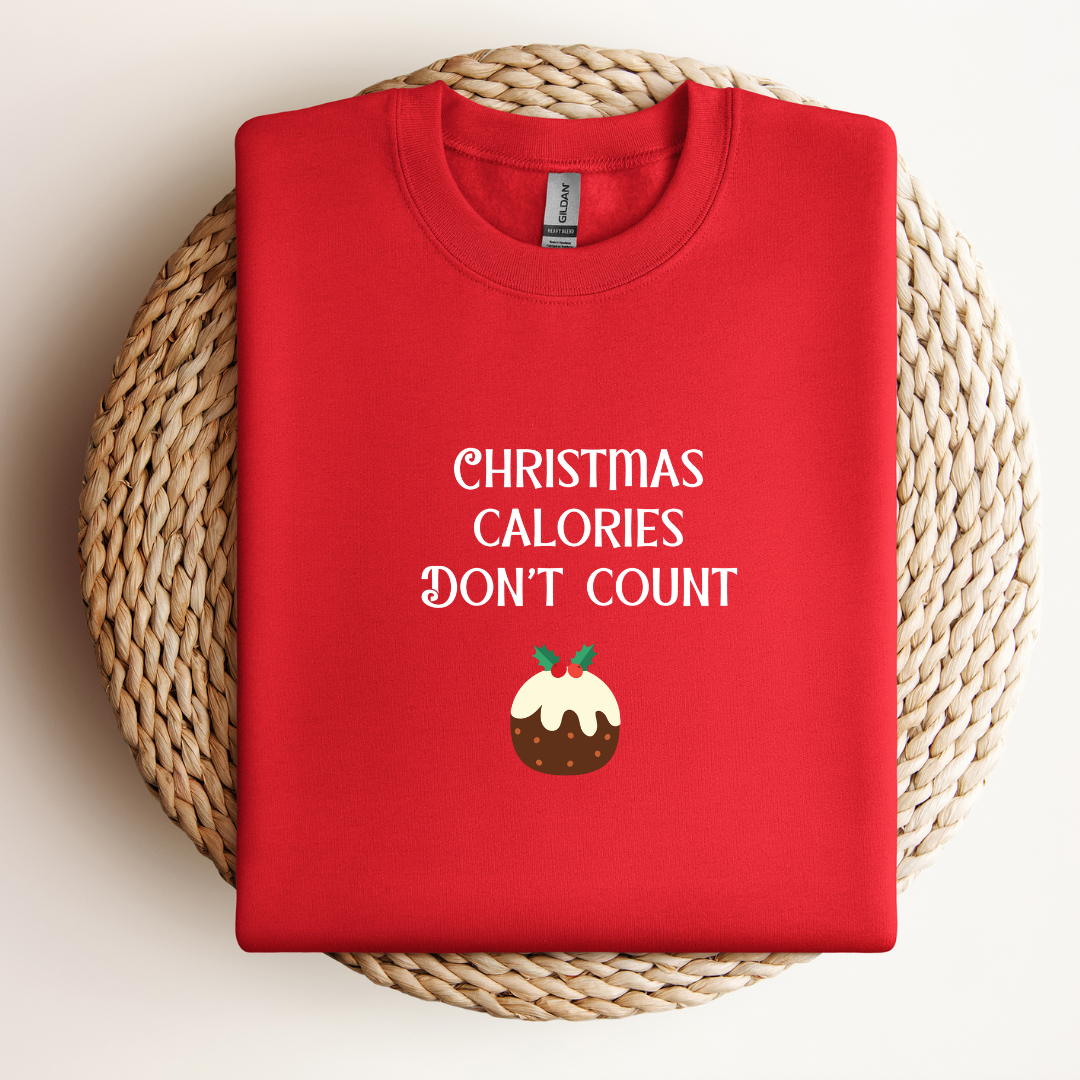 Christmas Calories Don't Count Sweatshirt