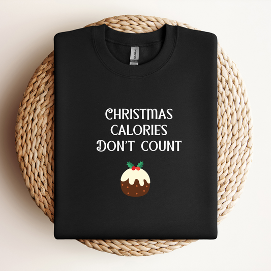 Christmas Calories Don't Count Sweatshirt