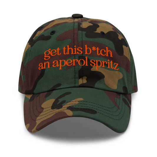 Get This B*tch an Aperol Spritz Embroidered Dad Hat