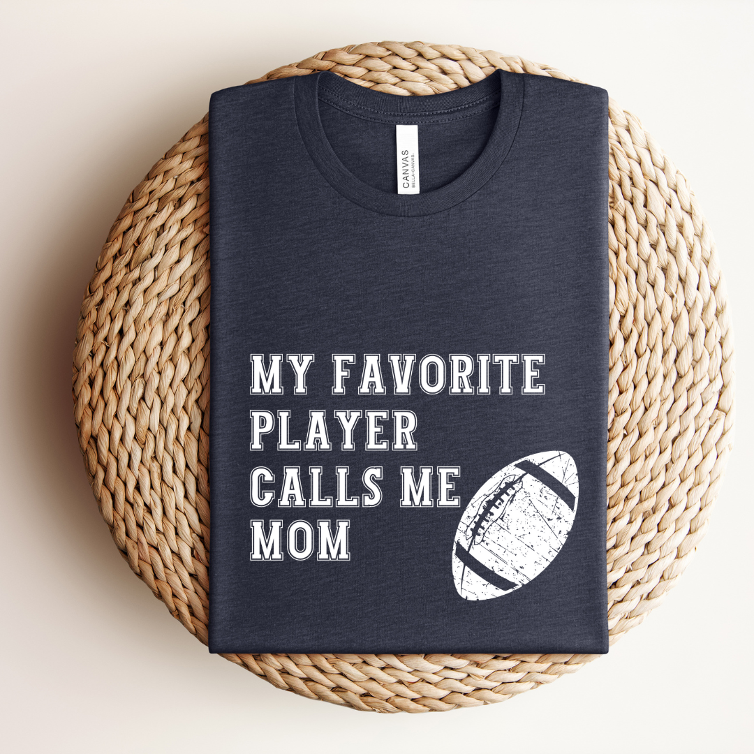 My Favorite Football Player Tee