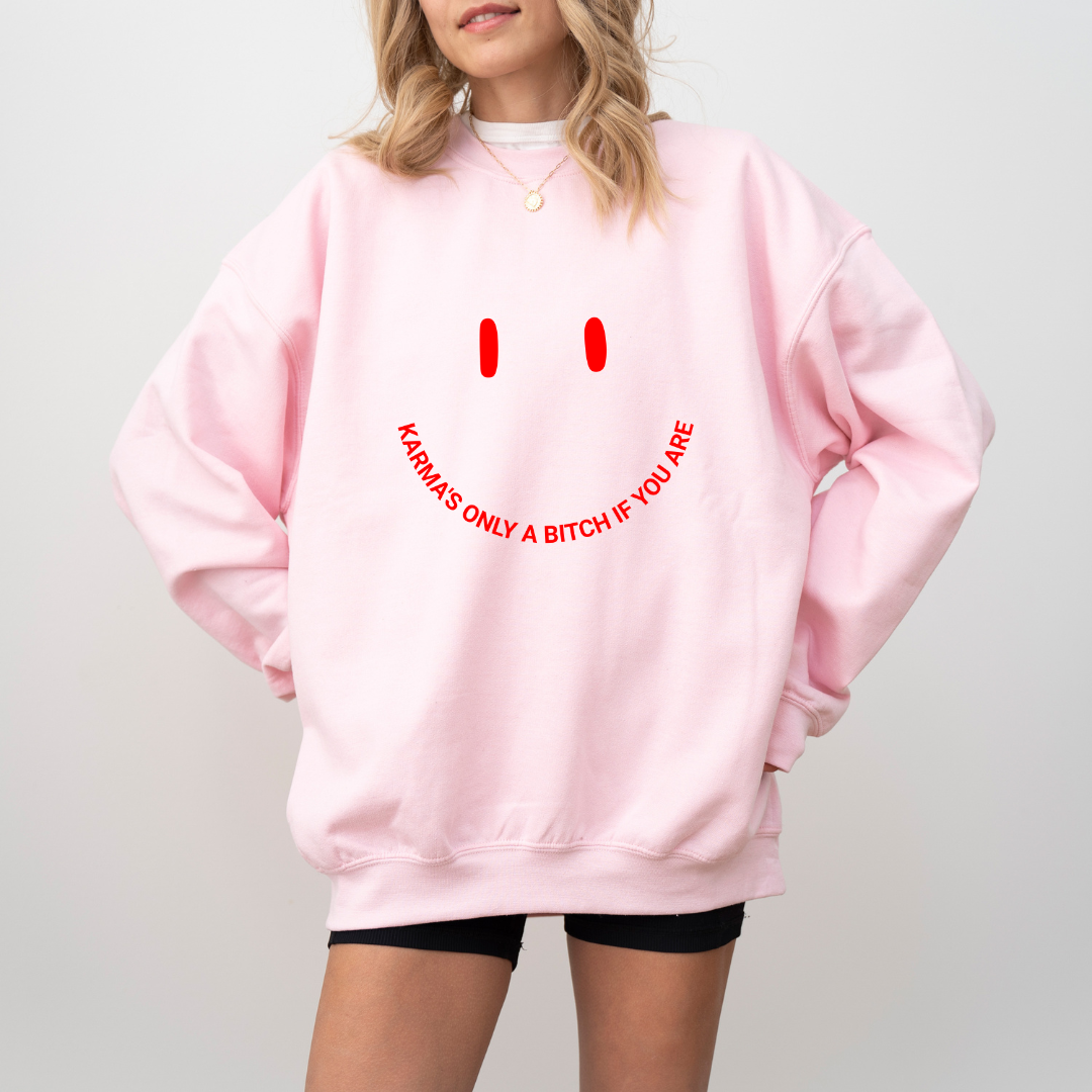 Karma's a Bitch Sweatshirt - Pink