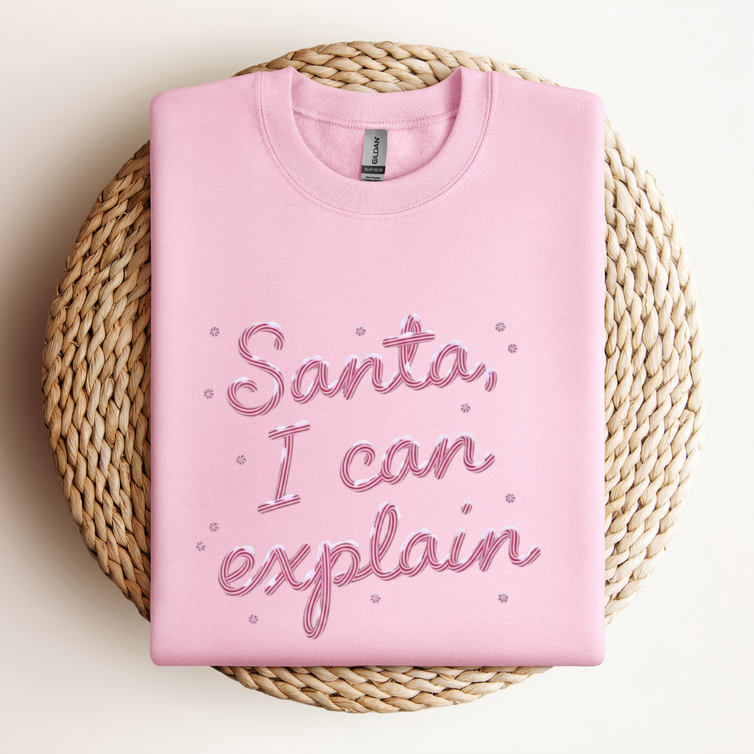 Santa I Can Explain Sweatshirt