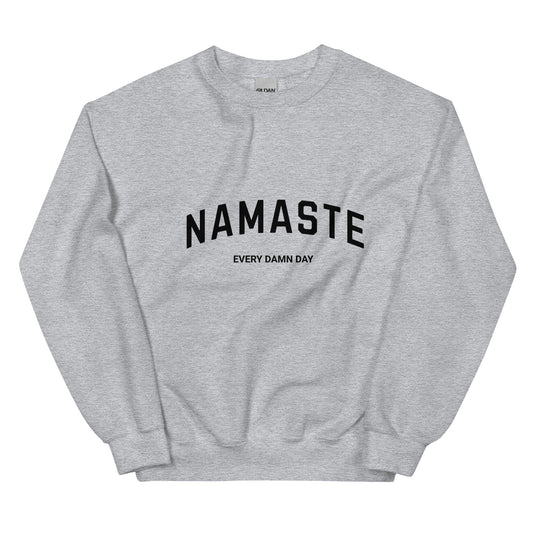 Namaste Every Damn Day Sweatshirt (Sport Grey)