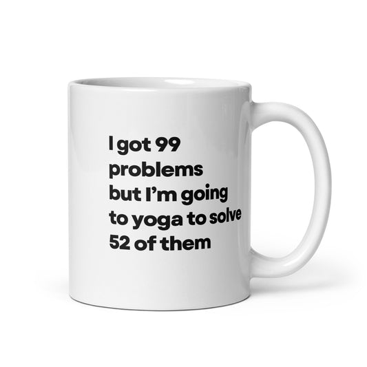 I Got 99 Problems But I'm Going to Yoga Mug