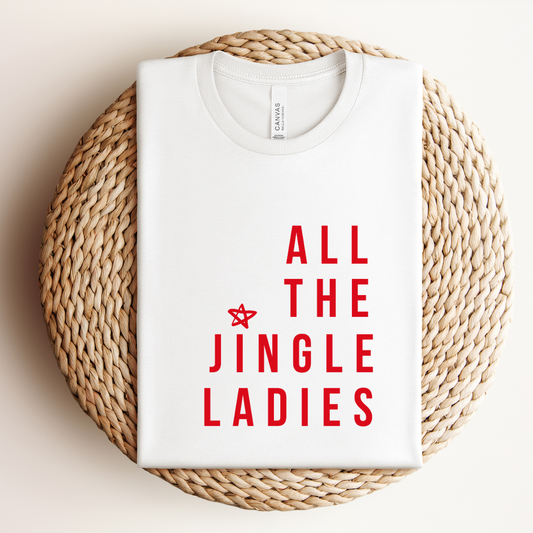 All the Jingle Ladies Tee