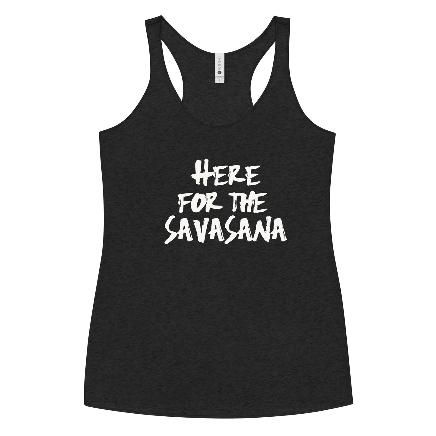 Here For The Savasana Racerback Tank