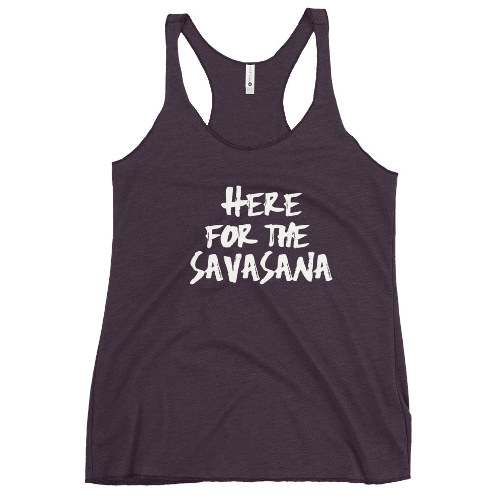 Here For The Savasana Racerback Tank