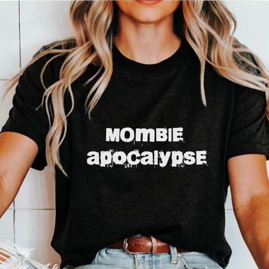 Mombie Apocalypse Tee