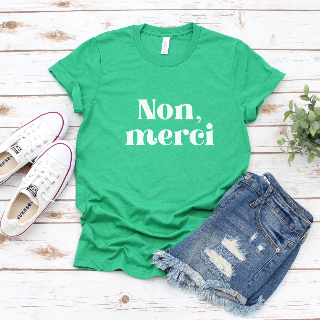Non, Merci Tee