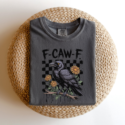 F-Caw-F Tee