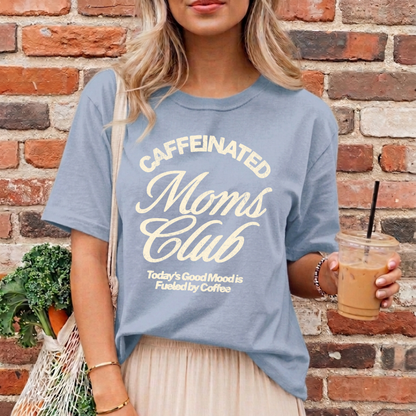 Caffeinated Moms Club Relaxed Tee