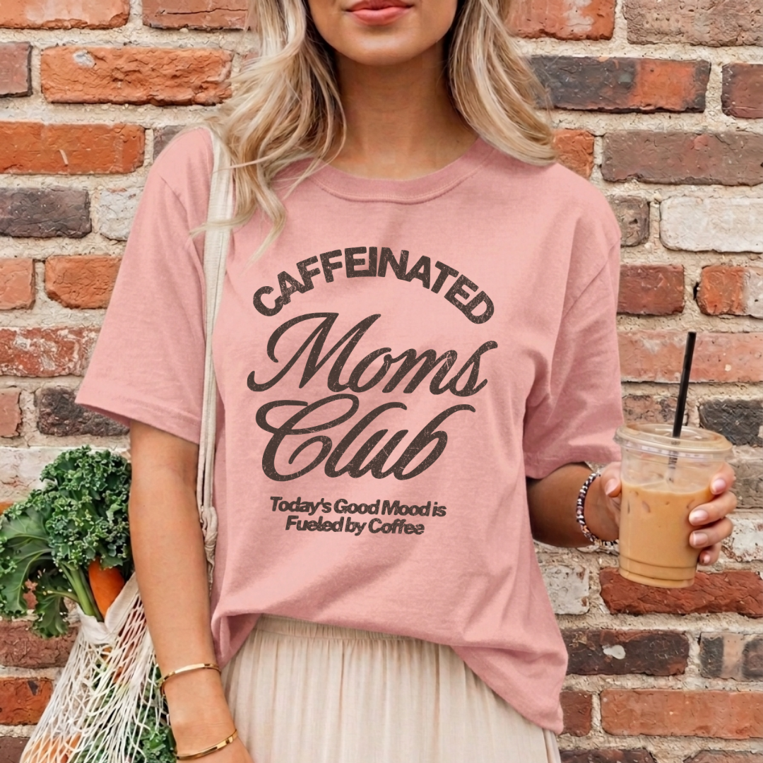 Caffeinated Moms Club Relaxed Tee