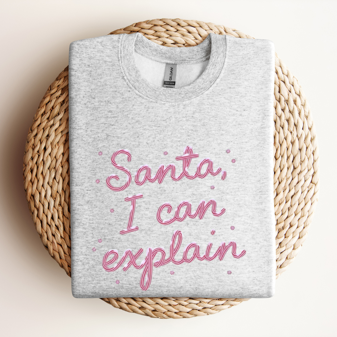 Santa I Can Explain Sweatshirt