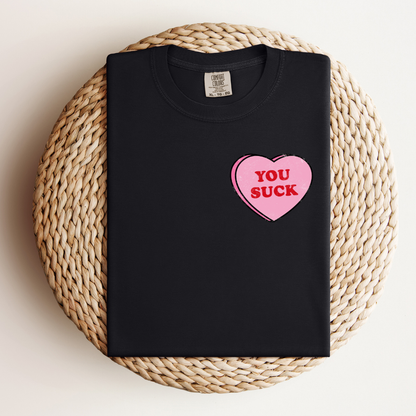 You Suck Love Heart Tee