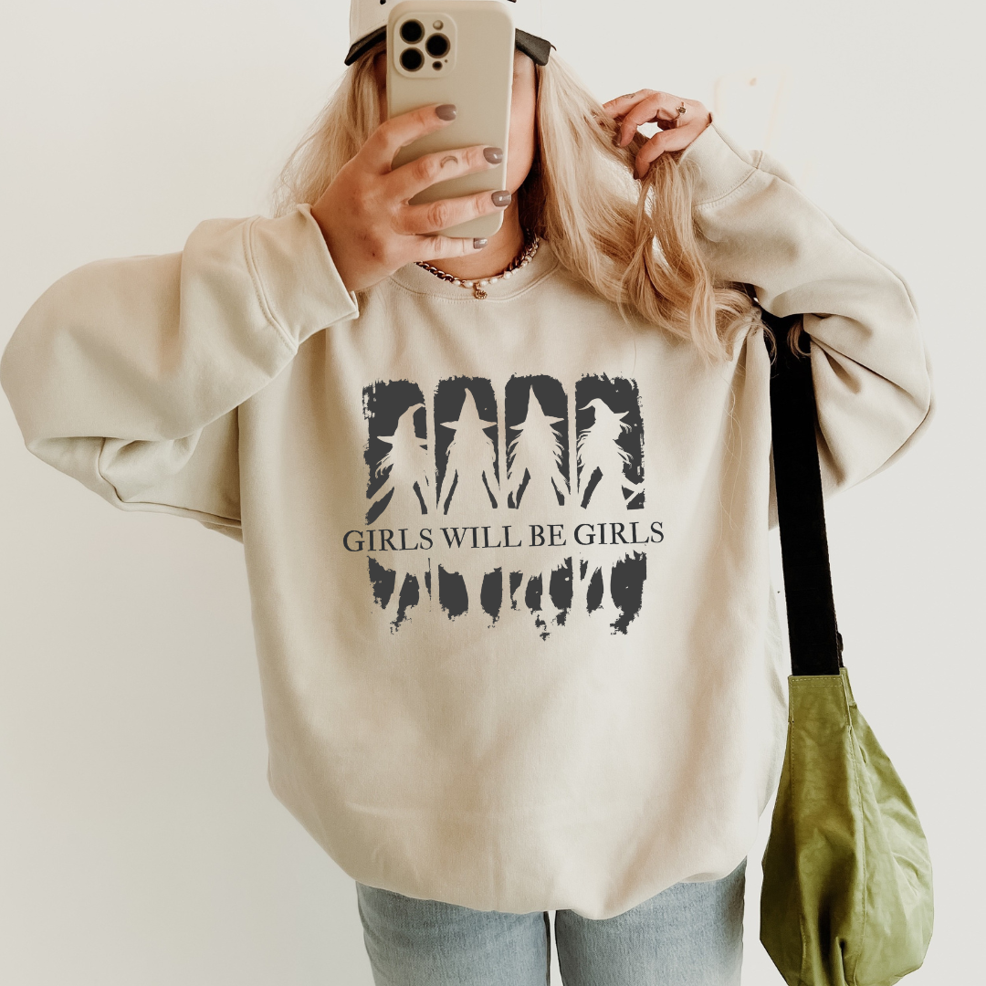 Girls Will Be Girls Sweat