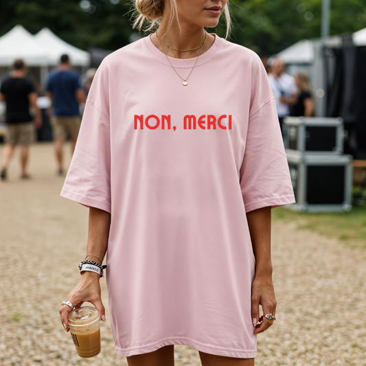 Non, Merci Tee