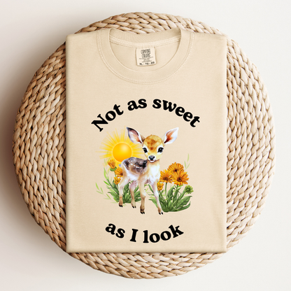 Not as Sweet as I Look Tee
