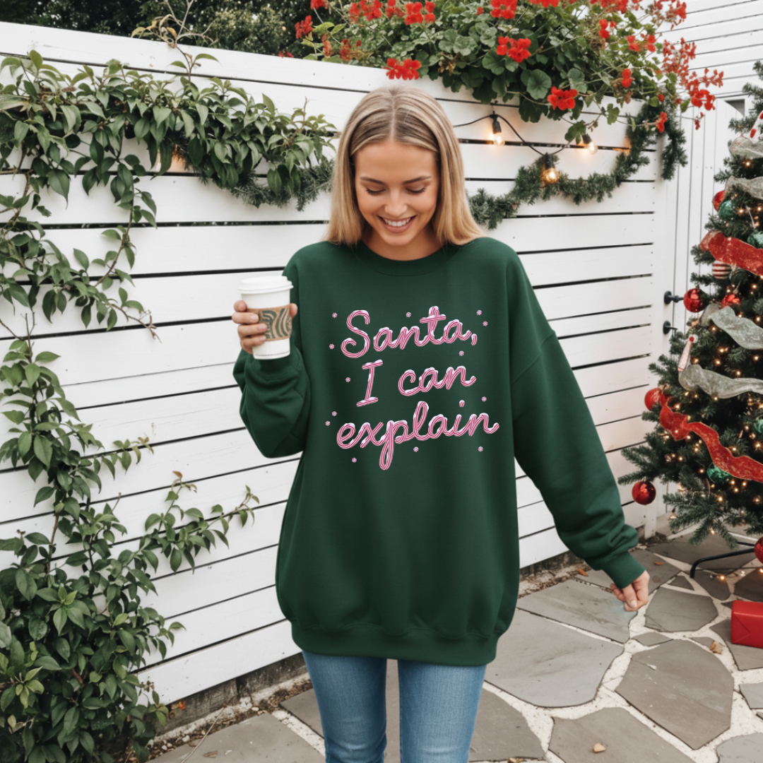 Santa I Can Explain Sweatshirt
