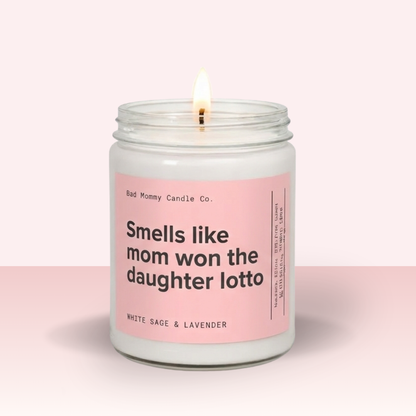 Smells Like Mom Won The Daughter Lotto