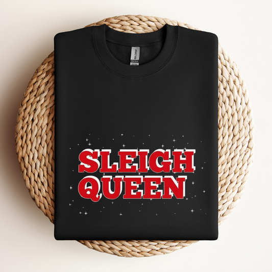 Sleigh Queen Sweatshirt