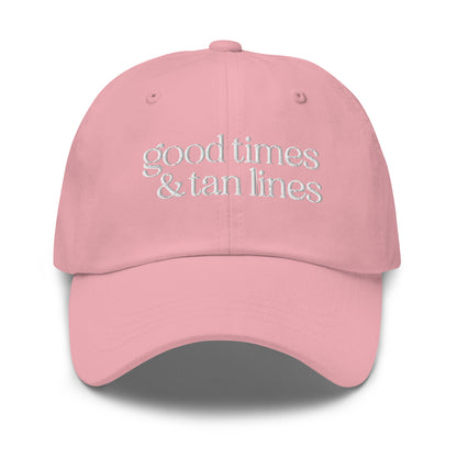 Good Times & Tan Lines Embroidered Dad Hat