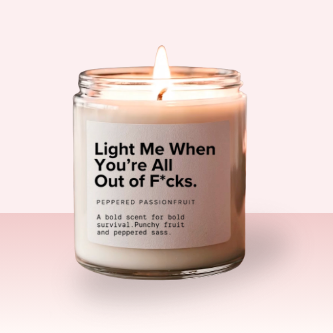 'Light Me When You're All Out of F*cks' Candle